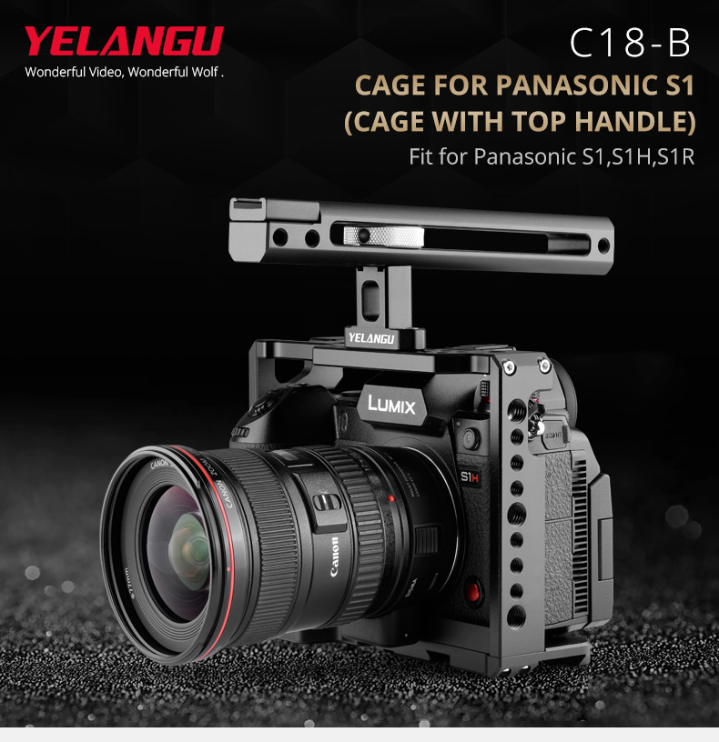 C18-B Camera Cage for Panasonic S1,S1H,S1R( Cage With Top Handle)